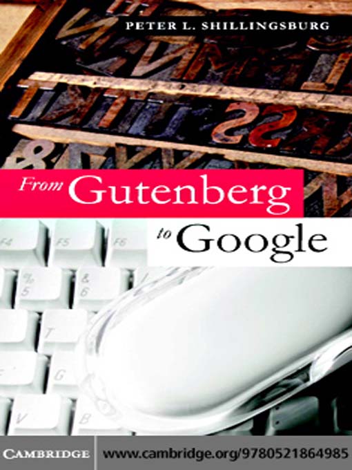 Title details for From Gutenberg to Google by Peter L. Shillingsburg - Available